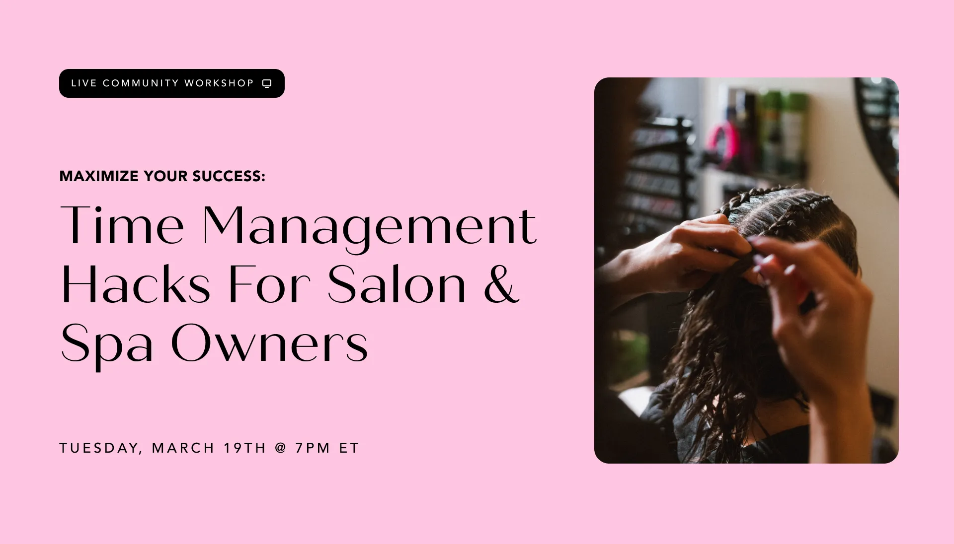 Community Workshop: Time Management Hacks for Salon & Spa Owners